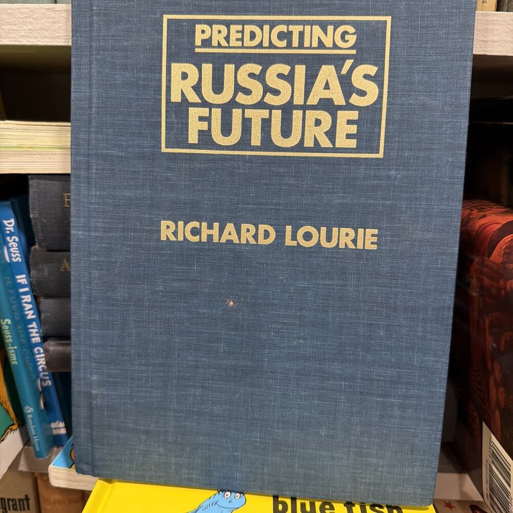 Lourie, Richard PREDICTING RUSSIA'S FUTURE‎ 1st Edition 1st Printing